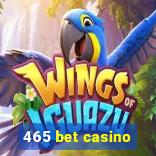 465 bet casino